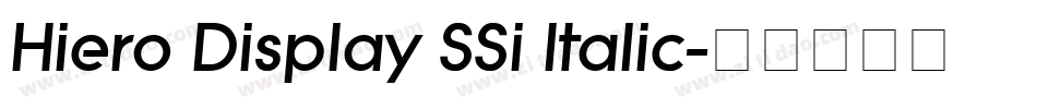 Hiero Display SSi Italic字体转换
